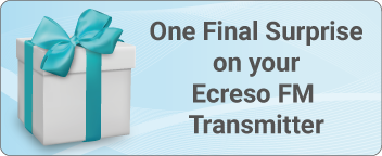 Final Surprise for your Ecreso FM Transmitter (and its a big one!)